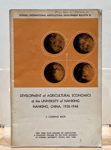 Development of Agricultural Economics at the University of Nanking: Nanking, China, 1926-1946