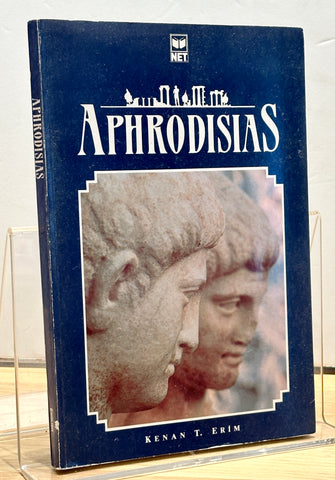 Aphrodisias: A Guide to the Site and its Museum by Kenan T. Erim