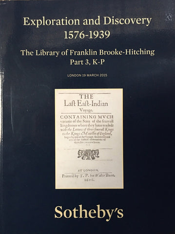 Sotheby's Exploration and Discovery 1576-1939 The Library of Franklin Brooke-Hitching Part 3, K-P, London, 19 March 2015