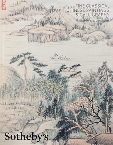 Sotheby's Fine Classical Chinese Paintings & Calligraphy, New York, 19 March 2015