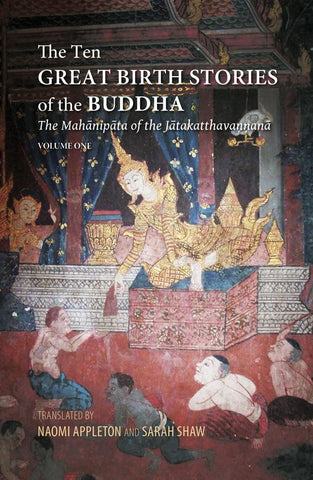 The Ten Great Birth Stories of the Buddha