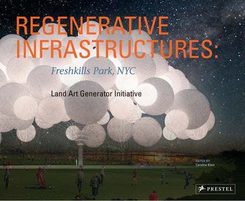 Regenerative Infrastructures Freshkills Park NYC, Land Art Generator Initiative