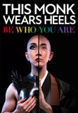 This Monk Wears Heels: Be Who You Are by Kodo Nishimura