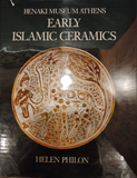 Early Islamic Ceramics: Ninth to Late Twelfth Centuries by Helen Philon