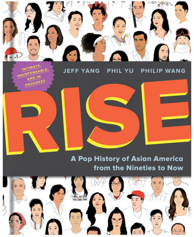 Rise: A Pop History of Asian America from the Nineties to Now