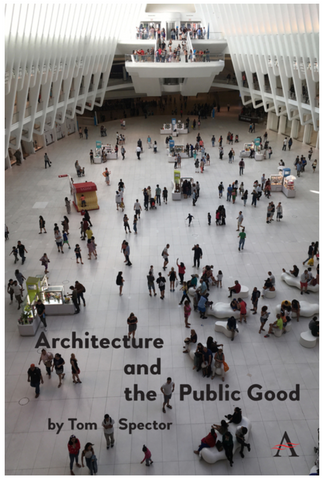 Architecture and the Public Good by Tom Spector