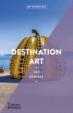 Destination Art: Art Essentials by Amy Dempsey
