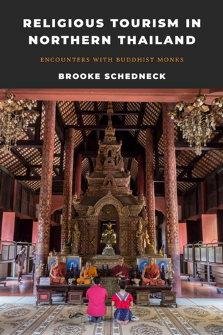 Religious Tourism in Northern Thailand: Encounters with Buddhist Monks