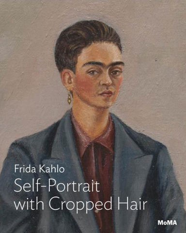 Frida Kahlo: Self-Portrait with Cropped Hair by Jodi Roberts