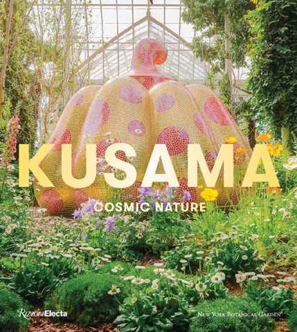 Kusama: Cosmic Nature by Mika Yoshitake, Joanna L. Groarke, Alexandra Munroe