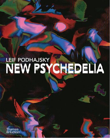New Psychedelia by Leif Podhajsky