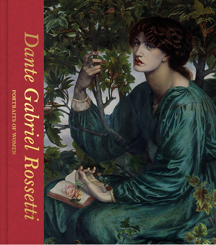 Dante Gabriel Rossetti: Portraits of Women by Debra Mancoff