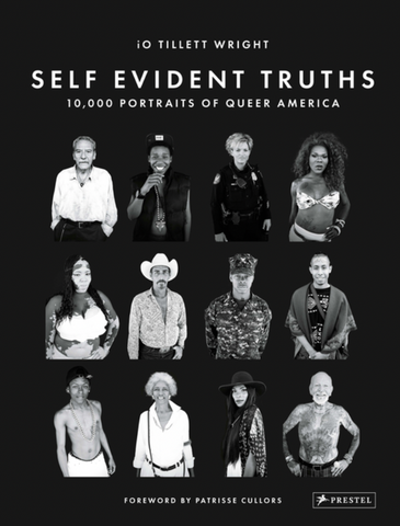 Self Evident Truths: 10,000 Portraits of Queer America
