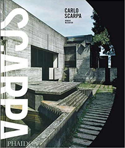Carlo Scarpa: Classic Format by Robert McCarter