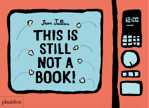 This Is Still Not a Book by Jean Jullien