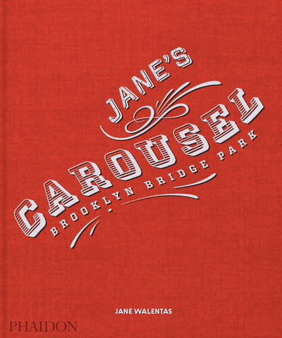 Jane's Carousel by Jane Walentas