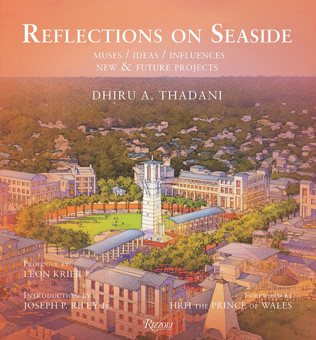 Reflections on Seaside: Muses/Ideas/Influences by Dhiru Thadani