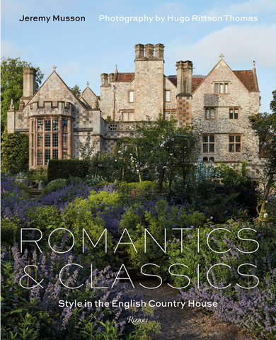 Romantics and Classics: Style in the English Country House by Hugo Rittson Thomas