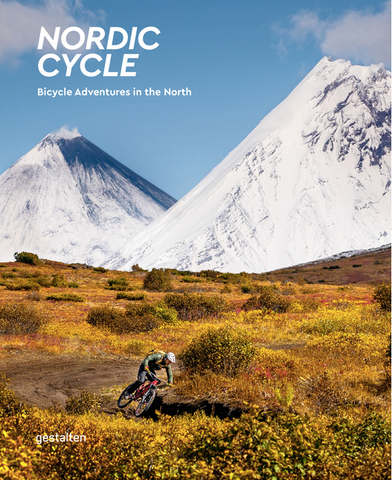 Nordic Cycle: Bicycle Adventures in the North by Tobias Woggon