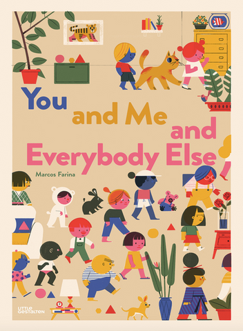 You and Me and Everybody Else by Marcos Farina