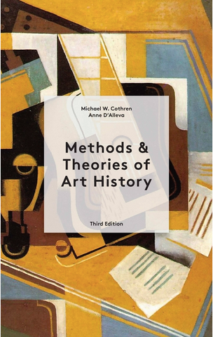 Methods and Theories of Art History by Michael Cothren