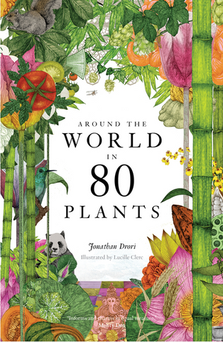 Around the World in 80 Plants by Jonathan Drori
