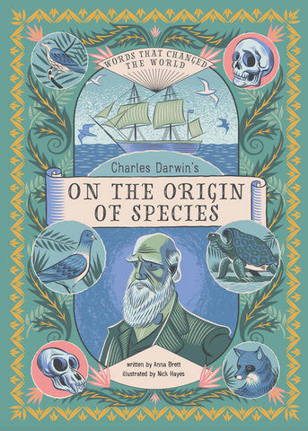 Charles Darwin's on the Origin of Species: Words That Changed the World by Anna Brett