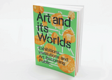 Art and Its Worlds: Exhibitions, Institutions and Art Becoming Public