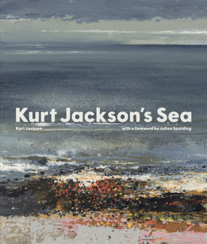 Kurt Jackson's Sea by Kurt Jackson