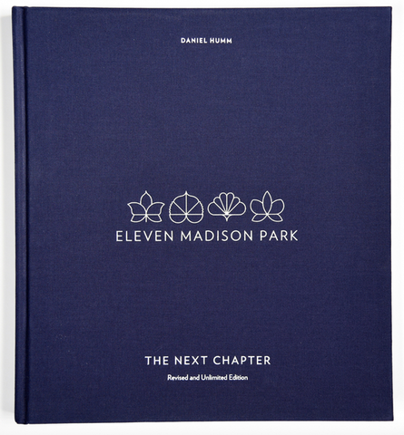 Eleven Madison Park: The Next Chapter by Daniel Humm