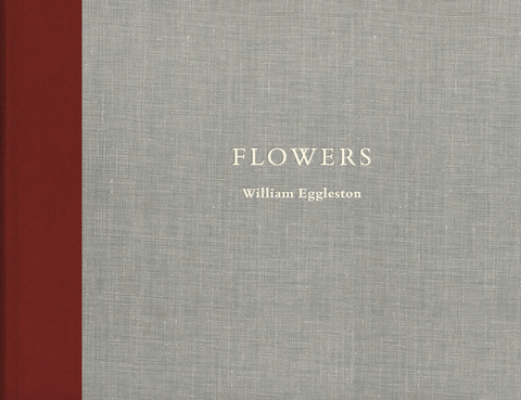 William Eggleston: Flowers by William Eggleston