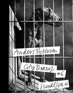 Anders Petersen: City Diary #6 by Anders Petersen
