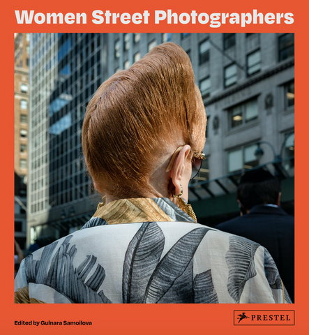 Women Street Photographers by Gulnara Samoilova