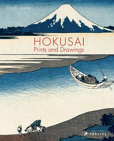 Hokusai: Prints and Drawings by Matthi Forrer