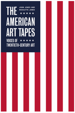 The American Art Tapes: Voices of American Pop Art