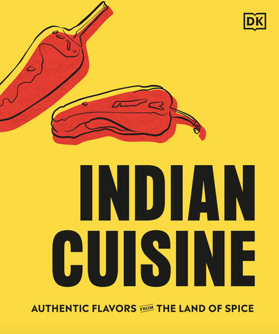 Indian Cuisine: Authentic Flavors from the Land of Spice by Vivek Singh