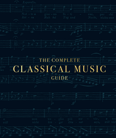 The Complete Classical Music Guide