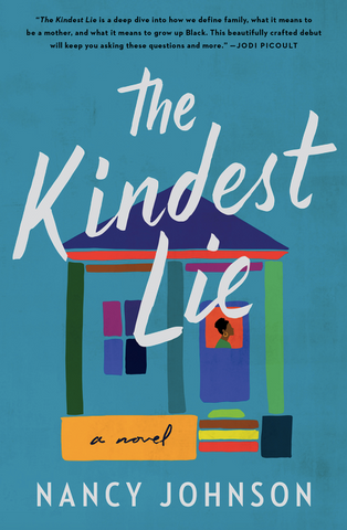 The Kindest Lie by  Nancy Johnson