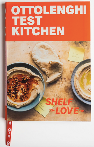 Ottolenghi Test Kitchen: Shelf Love: Recipes to Unlock the Secrets of Your Pantry, Fridge, and Freezer by Noor Murad
