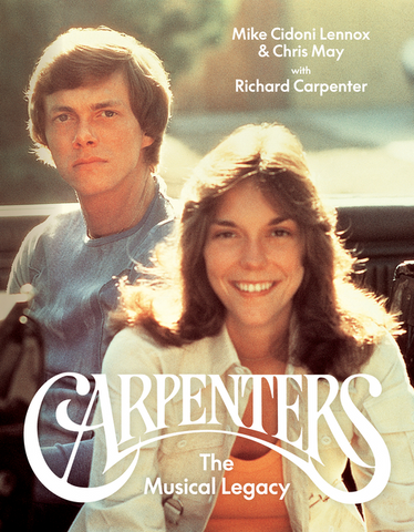 Carpenters: The Musical Legacy by Mike Cidoni Lennox