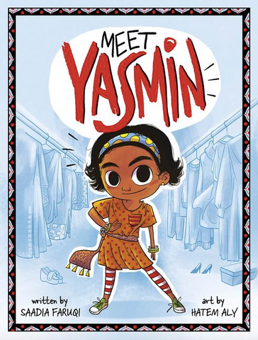 Meet Yasmin! (Yasmin #16) by Saadia Faruqi & Hatem Aly