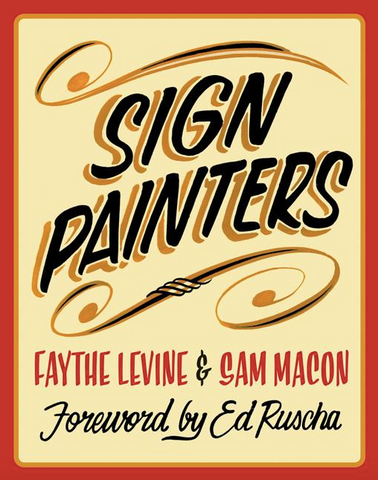 Sign Painters by Faythe Levine