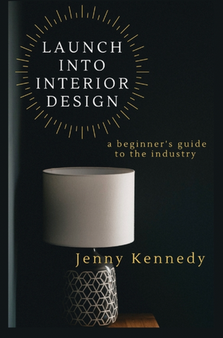 Launch Into Interior Design: A Beginner's Guide to the Industry