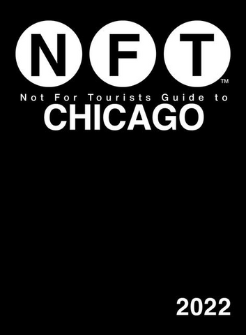 Not for Tourists Guide to Chicago 2022