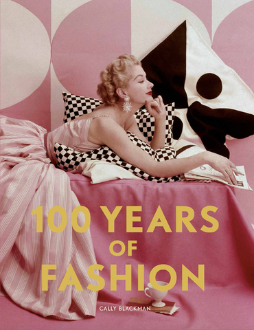 100 Years of Fashion by Cally Blackman (Pocket Editions)