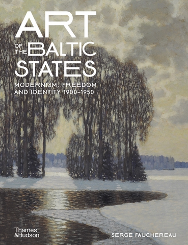 Art of the Baltic States by Serge Fauchereau