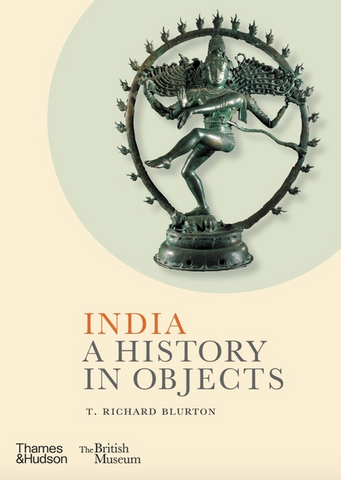 India: A History in Objects by Richard Blurton