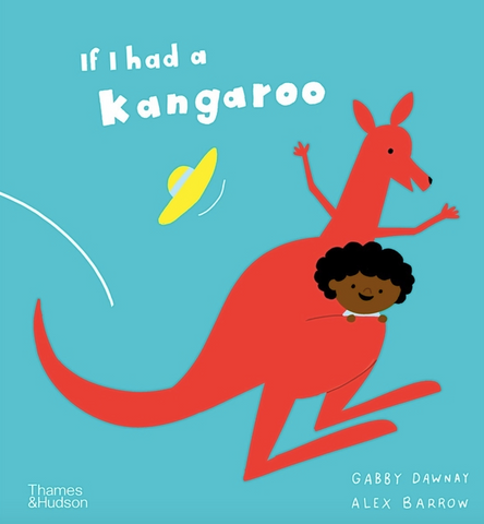 If I Had a Kangaroo by Gabby Dawnay