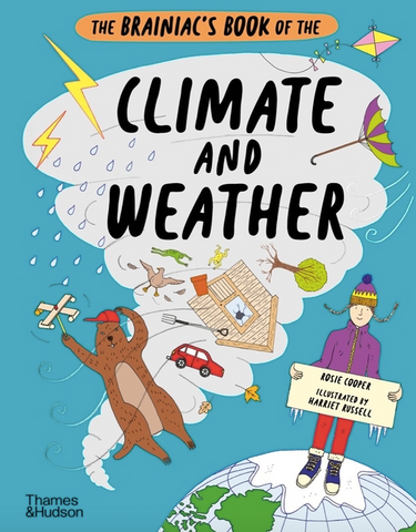 The Brainiac's Book of the Climate and Weather by Rosie Cooper