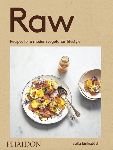 Raw: Recipes for a Modern Vegetarian Lifestyle by Solla Eiriksdottir